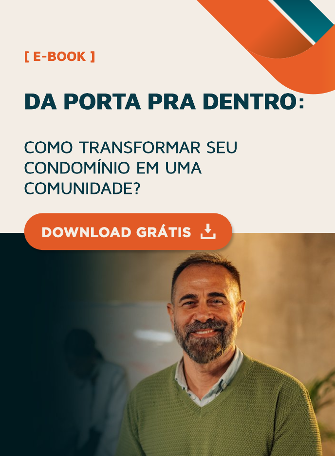 Da porta pra dentro: como transformar seu condomínio em uma comunidade?